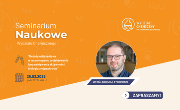 Seminarium Naukowe: "Metody obliczeniowe w wspomaganiu projektowania i przewidywania aktywności biologicznej peptydów"
