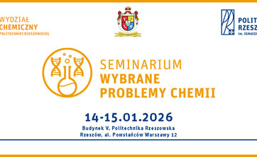 32. Seminarium Wybrane Problemy Chemii