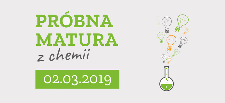 Matura próbna z chemii na Wydziale Chemicznym … / Wydział Chemiczny