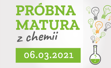 Matura próbna z chemii na Wydziale Chemicznym (III edycja)