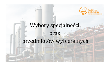Wybory specjalności oraz przedmiotów wybieralnych
